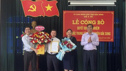 Lễ công bố quyết định bổ nhiệm chức vụ Giám đốc Trung tâm Y tế huyện Đắk Song